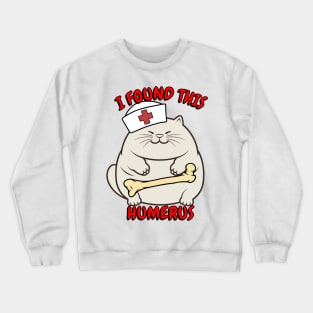 funny fat cat is a nurse with a joke Crewneck Sweatshirt